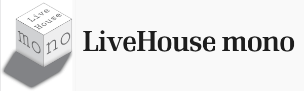 ライブハウス,mono